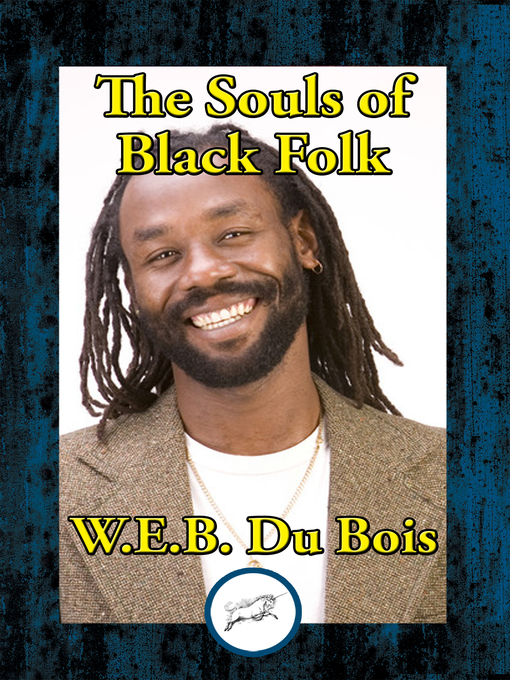 Title details for The Souls of Black Folk by W. E. B du Bois - Available